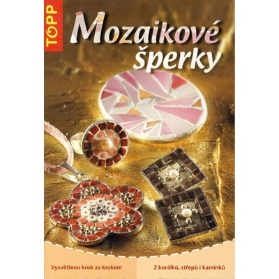 Mozaikové šperky - Massey Catherina a Wragge Annette