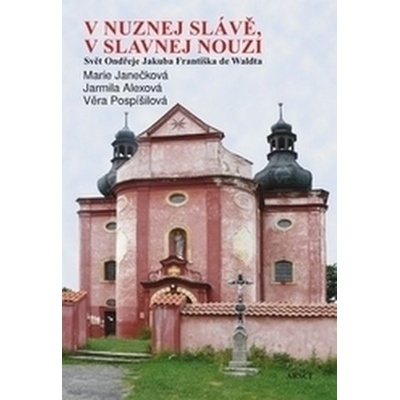 V nuznej slávě, v slavnej nouzi