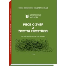 Péče o zvěř a životní prostředí - Vladimír Hanzal