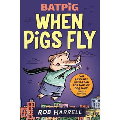 Batpig When Pigs Fly