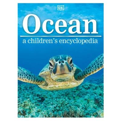 Ocean A Childrens Encyclopedia: New Edition