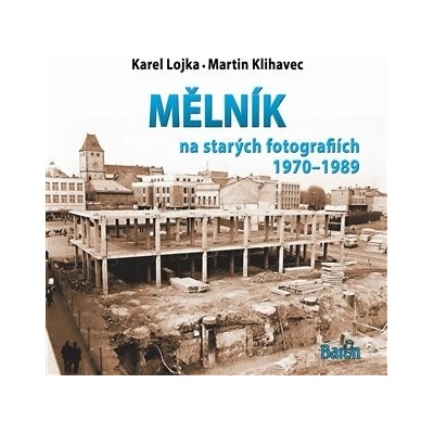Mělník na starých fotografiích 1970-1989