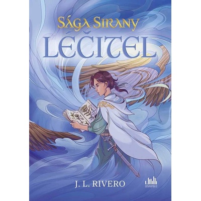 Sága Sirany: Léčitel L Rivero. J. 2025