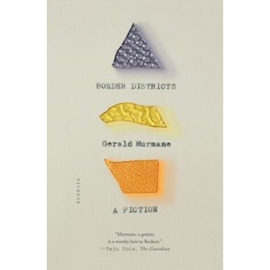 Border Districts: A Fiction | Gerald Murnane (ISBN: 9781250310323)