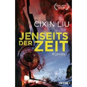 Jenseits der Zeit | Cixin Liu, Karin Betz (ISBN: 9783453317666)