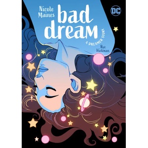 BAD DREAM A DREAMER STORY | MAINES NICOLE (ISBN: 9781779510457)