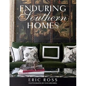 Enduring Southern Homes | Eric Ross (ISBN: 9781423650690)