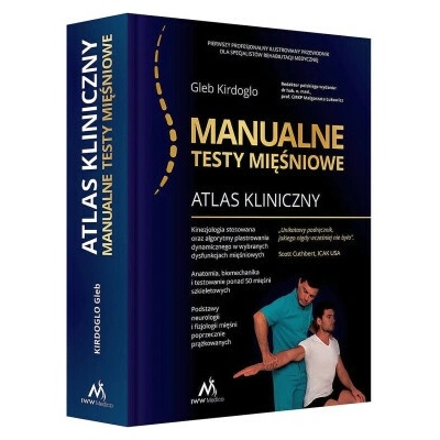 Atlas kliniczny. Manualne testy mięśniowe