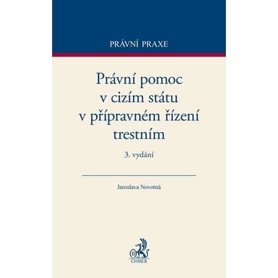 Právní pomoc v cizím státu v přípravném řízení trestním