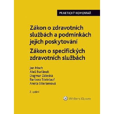 Zákon o zdravotních službách a podmínkách jejich poskytování Praktický komentář