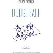 Dodgeball Vybíjená - anglicky - Michal Viewegh