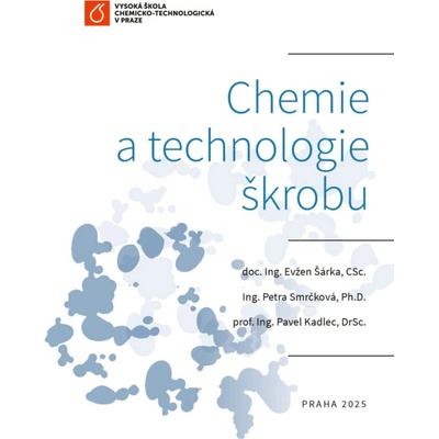 Chemie a technologie škrobu - Evžen Šárka