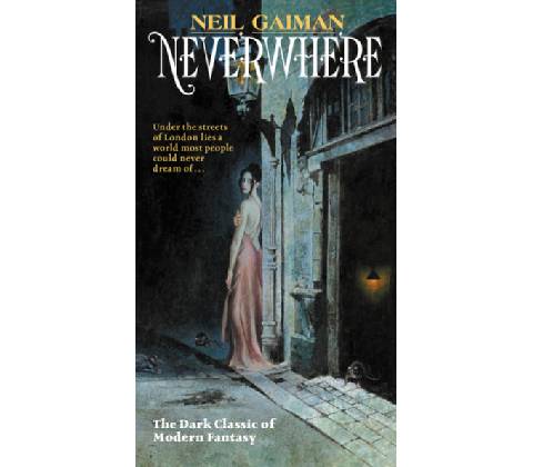 Neverwhere - Gaiman, Neil