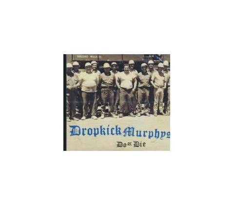 Do Or Die Dropkick Murphys CD
