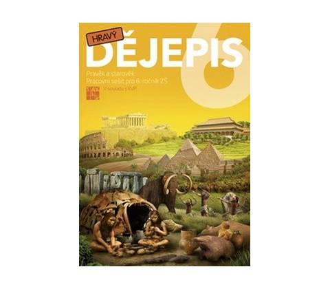 Hravý dějepis 6