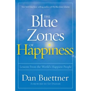 Blue Zones of Happiness | Dan Buettner (ISBN: 9781426218484)