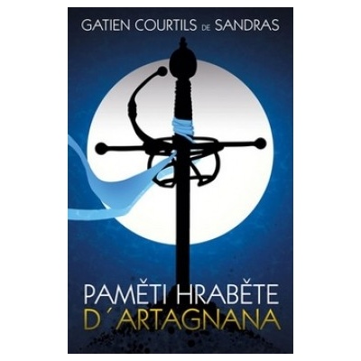 Paměti hraběte d´Artagnana - G.C. De Sandras