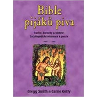 Bible pijáků piva - Carrie Getty, Gregg Smith