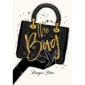 Megan Hess: The Bag | Hess, Megan (ISBN: 9781743797372)