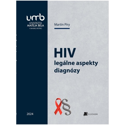 HIV – legálne aspekty diagnózy