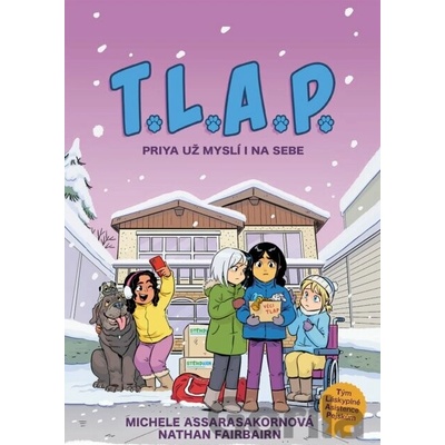 T.L.A.P. 3 - Priya už myslí i na sebe