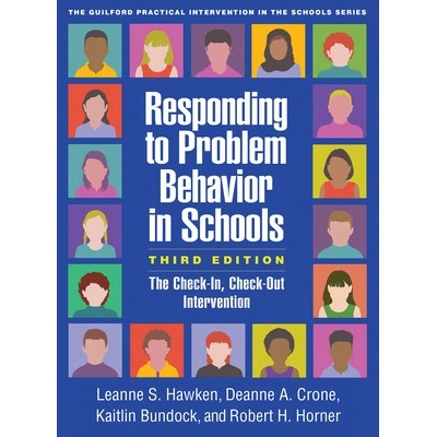 "Responding to Problem Behavior in Schools, Third Edition: The Check-In, Check-Out Intervention" - "" ("Hawken Leanne S.")(Paperback)