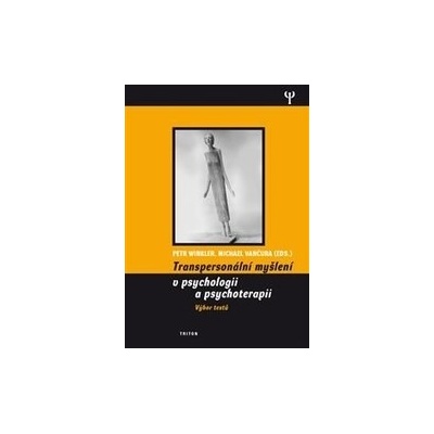 Transpersonalní myšlení v psychologii a psychoterapii - Petr Winkler