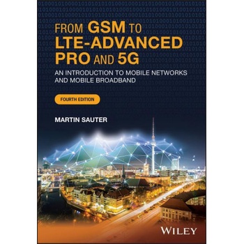 From GSM to LTE-Advanced Pro and 5G