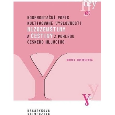 Konfrontační popis kultivované výslovnosti nizozemštiny a češtiny z pohledu českého mluvčího