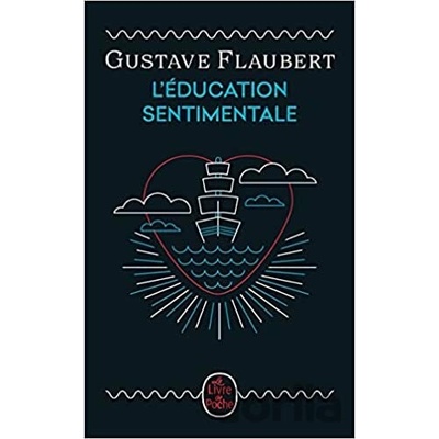 L'Education sentimentale - Gustave Flaubert