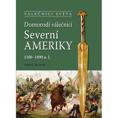 Domorodí válečníci Severní Ameriky