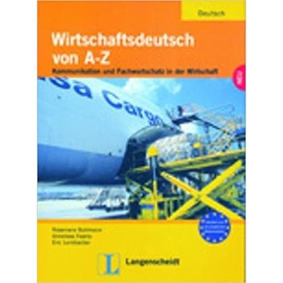 Wirtschaftsdeutsch von A-Z Lehrbuch und Arbeitsbuch