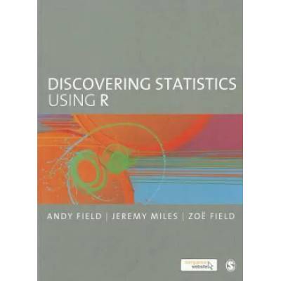 Discovering Statistics Using R | Andy Field