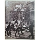 Oběti okupace -- Československo 21. srpen - 31. prosinec 1968 - Bárta Milan, Cvrček Lukáš, Košický Patrik, Sommer Vítězslav
