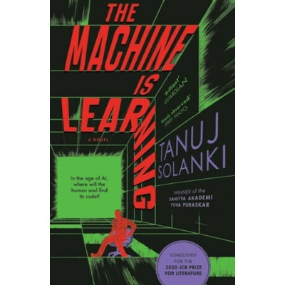 The Machine is Learning - Tanuj Solanki