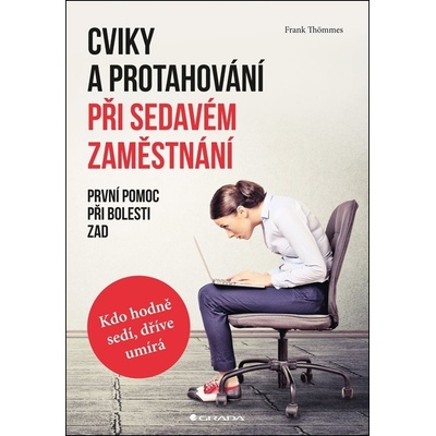 Cviky a protahování při sedavém zaměstnání