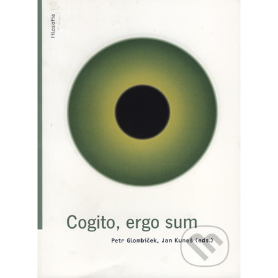 Cogito, ergo sum - Petr Glombíček, Jan Kuneš