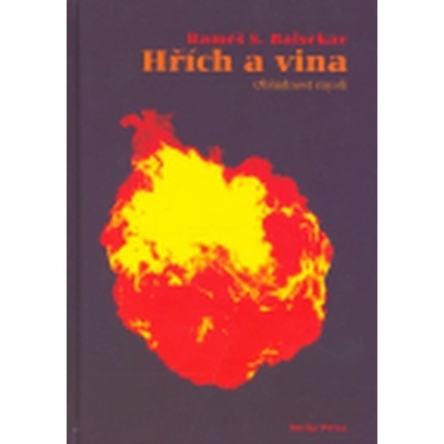 Hřích a vina -- Obludnost mysli - Balsekar Ramesh