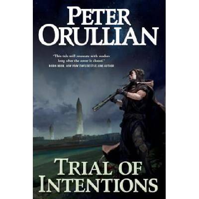 Trial of Intentions | Peter Orullian