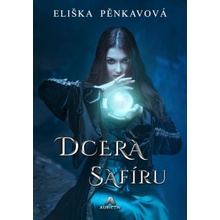 Dcera safíru - Pěnkavová Eliška