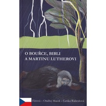 O bouřce, Bibli a Martinu Lutherovi