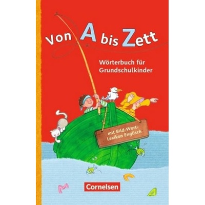 Von A bis Zett: Wörterbuch für Grundschulkinder mit Bild-Wort-Lexikon Englisch