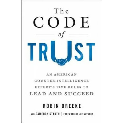 Code of Trust | Robin Dreeke, Cameron Stauth