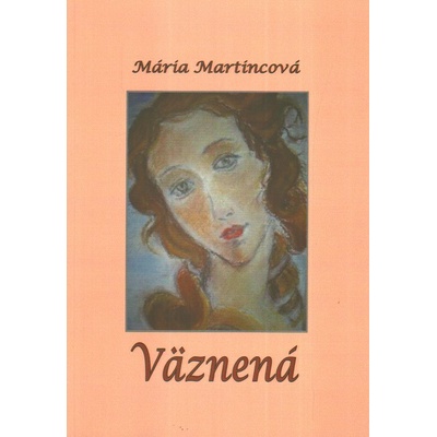 Väznená - Mária Martincová