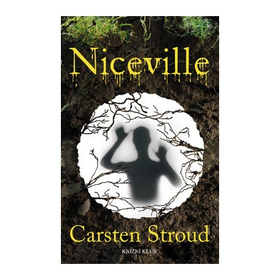 Niceville - Kniha I - Carsten Stroud