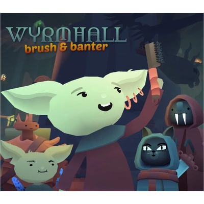 Wyrmhall: Brush and Banter