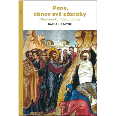 Pane, obnov své zázraky