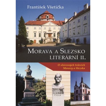 Morava a Slezsko Literární II. - František Všetička