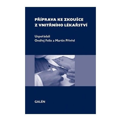 Příprava ke zkoušce z vnitřního lékařství