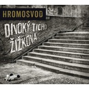 Hudba Hromosvod - Divoký ticho žižkova
